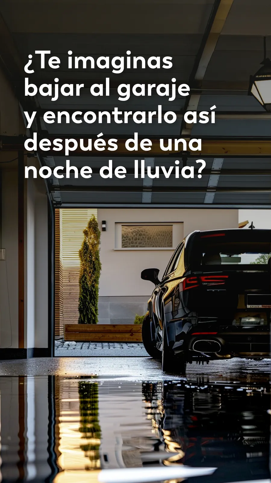 Story: un garaje encharcado después de una noche de lluvia.