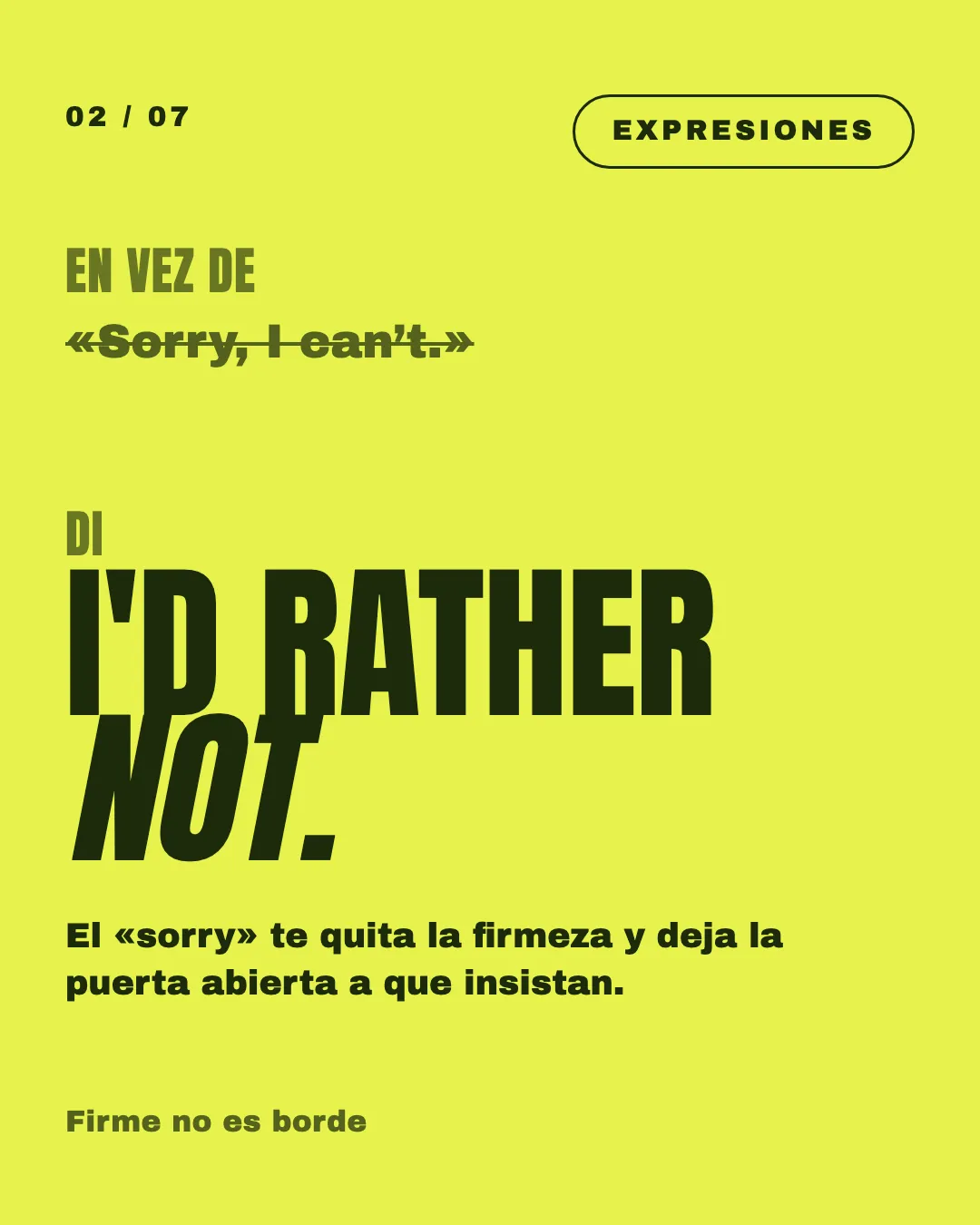 Lámina: en vez de «Sorry, I can't», di «I'd rather not».