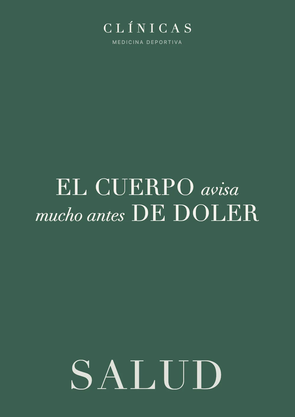 Cartel del concepto: el cuerpo avisa mucho antes de doler.